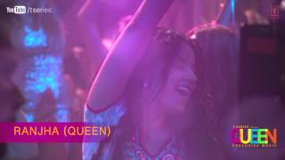 Ranjha Lyrics - Queen Song