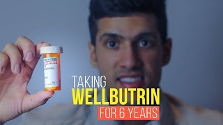 Wellbutrin Is Like Magic For Me (6 Year Experience)