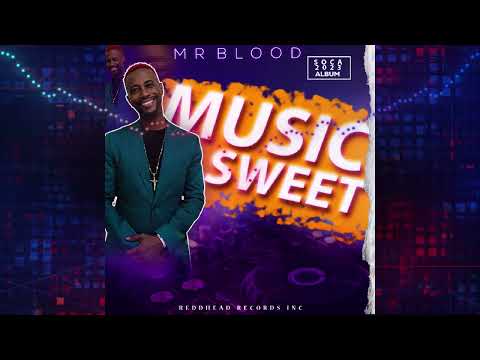 Mr Blood - Music Sweet [2023]