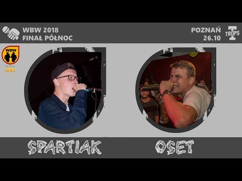 OSET vs SPARTIAK 🎤 WBW 2018 🎤 Finał Północ (1/2) Freestyle Battle