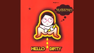 Hello Dirty 1