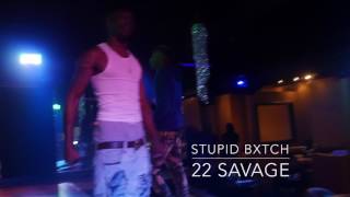22 SAVAGE x STUPID BXTCH LIVE!