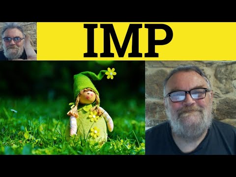 🔵 Imp Meaning - Impish Defined - Impishly Examples - Define Imp - Literary English
