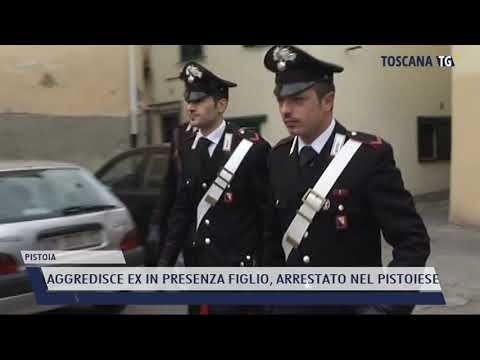2021-09-29 PISTOIA - AGGREDISCE EX IN PRESENZA FIGLIO, ARRESTATO NEL PISTOIESE