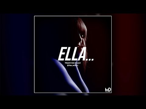 Thiago Dlb X @GaloDlb - Ella (Audio Oficial)