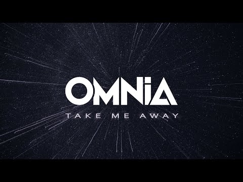 Omnia - Take Me Away (Official Video)