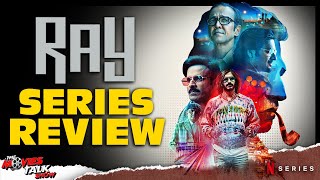 RAY : Series - Review | Manoj Bajpayee, Ali Fazal, Kay Kay Menon & Harshvarrdhan Kapoor | Netflix