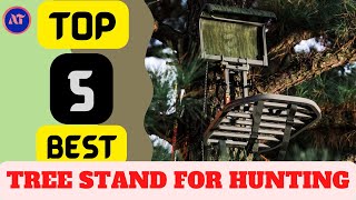 BEST TREE STAND FOR HUNTING