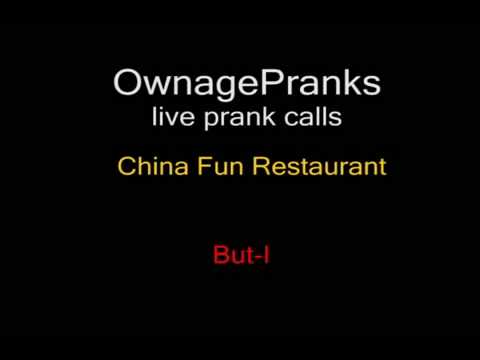 Prank Calls by Ownage. China Fun Restaurant.
