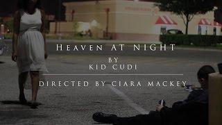 Kid Cudi - Heaven At Nite (Unofficial Music Video)