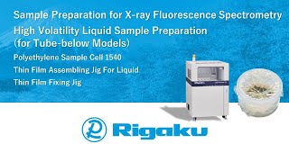 Sample Preparation for XRF of Liquids | High Volatility Liquid Sample (for Tube-below Models)