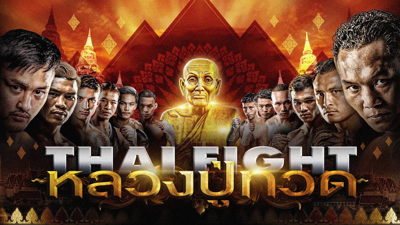 🔴 [LIVE] THAI FIGHT Lung Pu Thuat