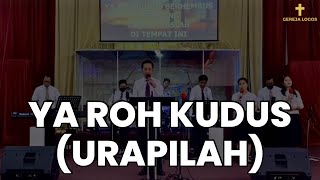 Download lagu Ya Roh Kudus (Urapilah) - Gereja Logos mp3
