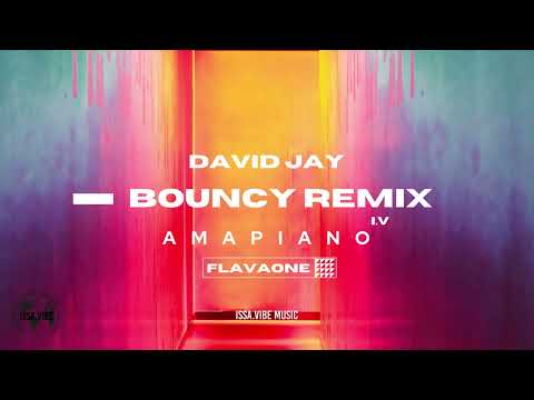 David Jay X FlavaOne - Bouncy (Amapiano Remix)