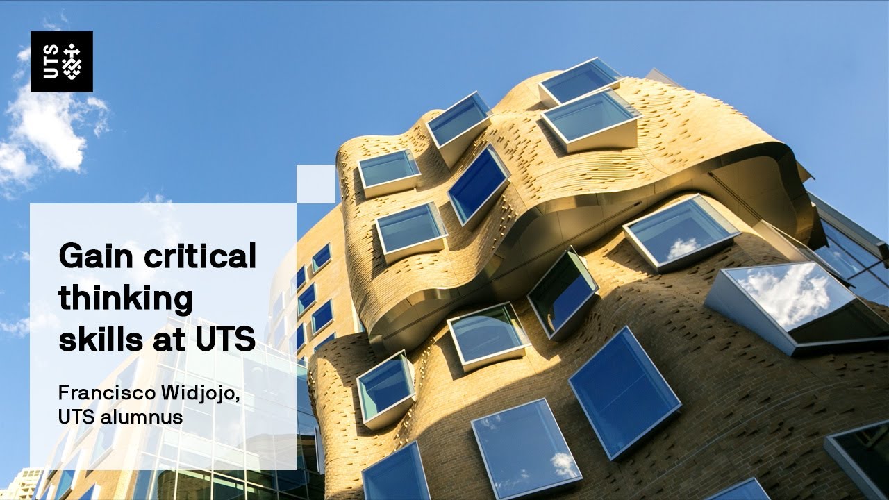 Gain critical thinking skills at UTS