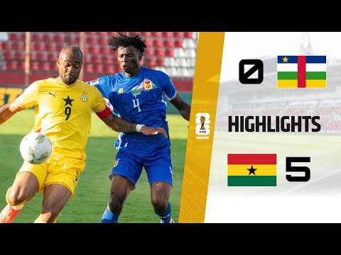 Central African Republic 0-5 GHANA | 2026 FIFA world cup qualifiers | Highlights