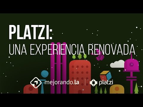 Renovando la experiencia Platzi