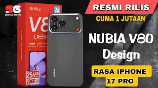 Download lagu HP MURAH SPEK MEWAH NUBIA V80 DESIGN RASA IPHONE 17 PRO CUMA 1 JUTAAN  mp3