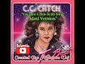 CC Catch You Shot A Hole In My Soul Maxi Version