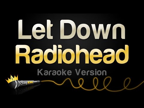 Radiohead - Let Down (Karaoke Version)