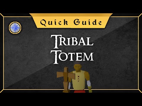[Quick Guide] Tribal Totem