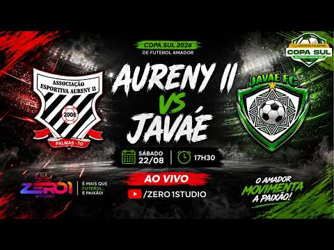 AO VIVO | ASS. ESP. AURENY II X JAVAÉ FC | 1º RODADA | TAÇA GRATIDÃO TOCANTINS - COPA SUL 2026