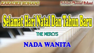 Download lagu SELAMAT HARI NATAL DAN TAHUN BARU ll KARAOKE NATAL ll THE MERCYS ll NADA WANITA D=DO mp3 Download lagu SELAMAT HARI NATAL DAN TAHUN BARU ll KARAOKE NATAL ll THE MERCYS ll NADA WANITA D=DO mp3