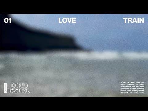 Miso Extra - Love Train (Official Lyric Video)
