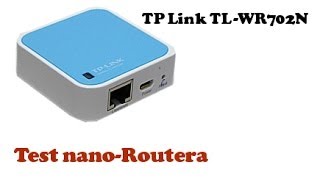 TP Link test Nano Routera TL WR702N