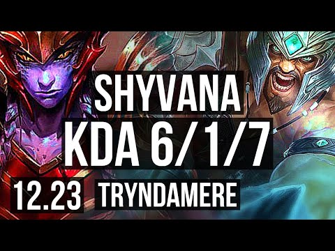 SHYVANA vs TRYNDAMERE (TOP) | 6/1/7 | EUW Diamond | 12.23