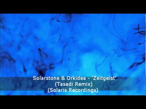 Solarstone & Orkidea - Zeitgeist (Tasadi Remix) (Solaris Recordings)