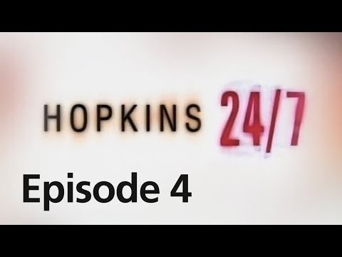 Hopkins 24/7 - Episode 4