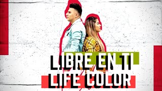 LIFE COLOR -  Libre En Ti ( Elevation Youth - No Pressure ) I LETRA