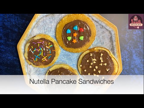 Nutella Pancake Sandwiches | Quick Party Pancake | Kids Tiffin Box | Nutella Pancake Recipe