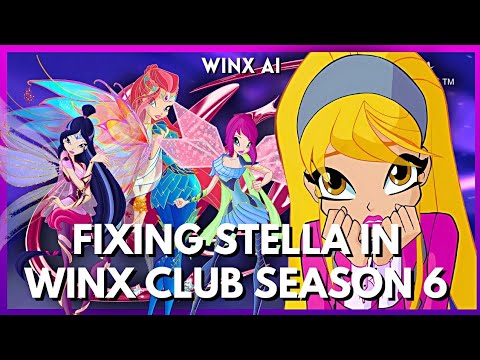 Making Stella a BETTER character in Season 6 | WINX AI (NICK SPECIAL)