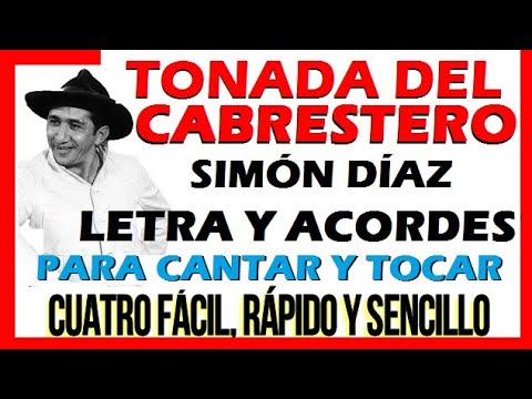 TONADA DEL CABRESTERO. Simón Díaz. Letra y Acordes. Tutorial CUATRO FÁCIL RÁPIDO Y SENCILLO