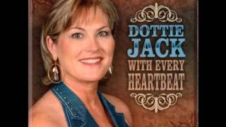 Dottie Jack  - With Every Heartbeat