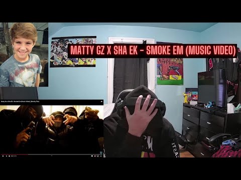 Matty Gz x Sha EK - Smoke Em (Music Video) (Reaction)