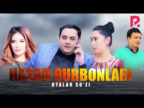 Otalar so'zi - Hasad qurbonlari | Оталар сузи - Хасад курбонлари