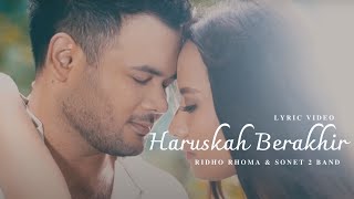 Download lagu RIDHO RHOMA & SONET 2 BAND - HARUSKAH BERAKHIR | LYRIC VIDEO mp3