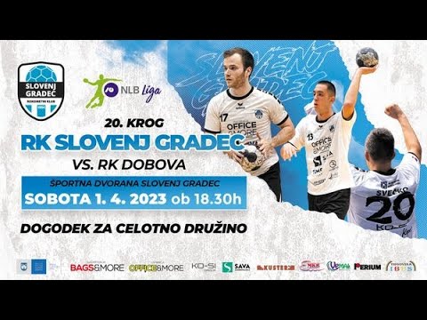 20. KROG - 1.A DRL - MOŠKI (2022/23): RK SLOVENJ GRADEC : RK DOBOVA [PRENOS]