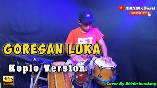 Download lagu GORESAN LUKA KOPLO VERSION COVER - kendang mp3 Download lagu GORESAN LUKA KOPLO VERSION COVER - kendang mp3