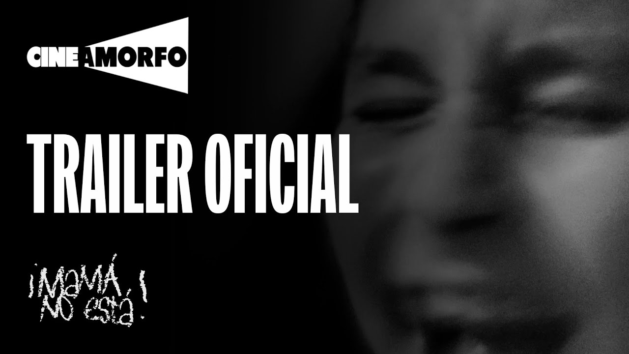 Mamá No Está | Trailer Oficial