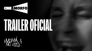 Mamá No Está | Trailer Oficial