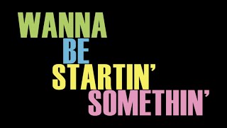 The Filthy Six (Feat. Brendan Reilly) - Wanna Be Startin' Somethin'