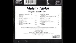 MELVIN TAYLOR - Talking To Abba Mae Pt 2