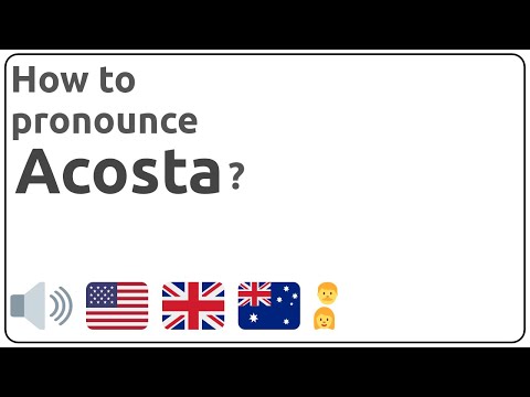 How to pronounce Acosta in english?