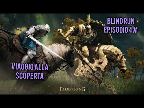 "Trasporto" Elden Ring Blind Run #4 - Viaggio alla Scoperta di Elden Ring