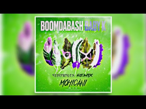 Boomdabash, Baby K - Mohicani (Strownlex Remix)