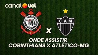CORINTHIANS X ATLÉTICO-MG: ONDE ASSISTIR À TRANSMISSÃO AO VIVO DO JOGO PELO BRASILEIRÃO